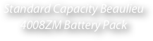 Standard Capacity Beaulieu 4008ZM Battery Pack