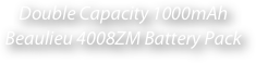 Double Capacity 1000mAh Beaulieu 4008ZM Battery Pack